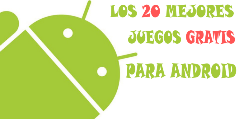 mejores-juegos-gratis-para-android