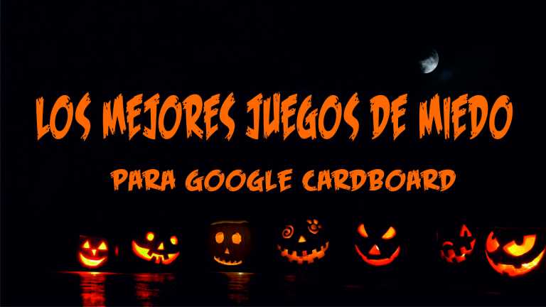 los-mejores-juegos-de-miedo-para-google-cardboard