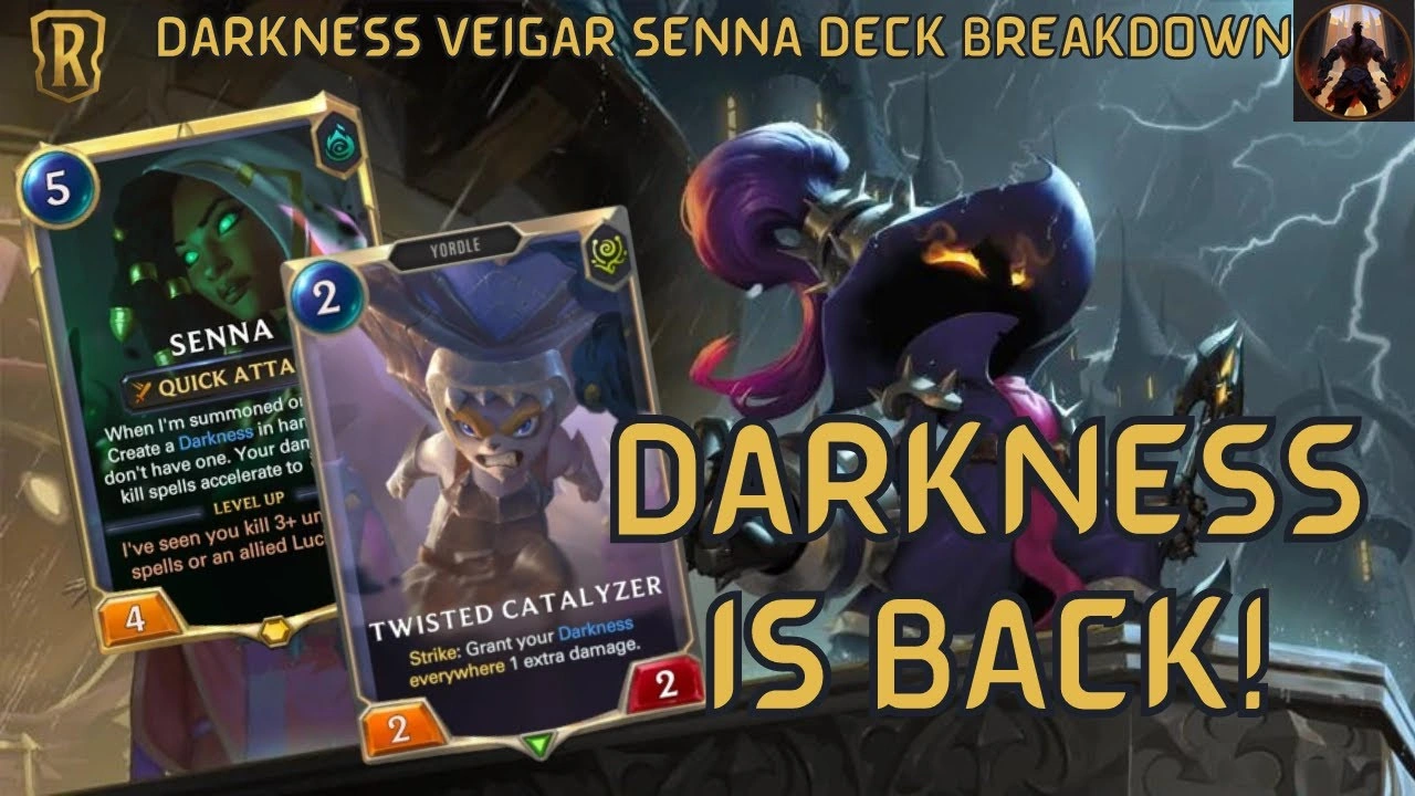 Jeu de cartes Legends of Runeterra mettant en vedette Veigar et Senna avec le texte « Darkness is Back » et les détails de la répartition du deck.