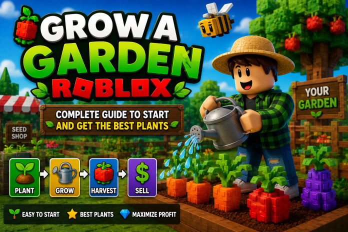 Grow a Garden Roblox: complete guide